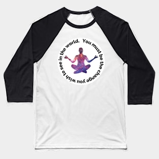 Inspirational Phrase - Mahatma Gandhi Baseball T-Shirt